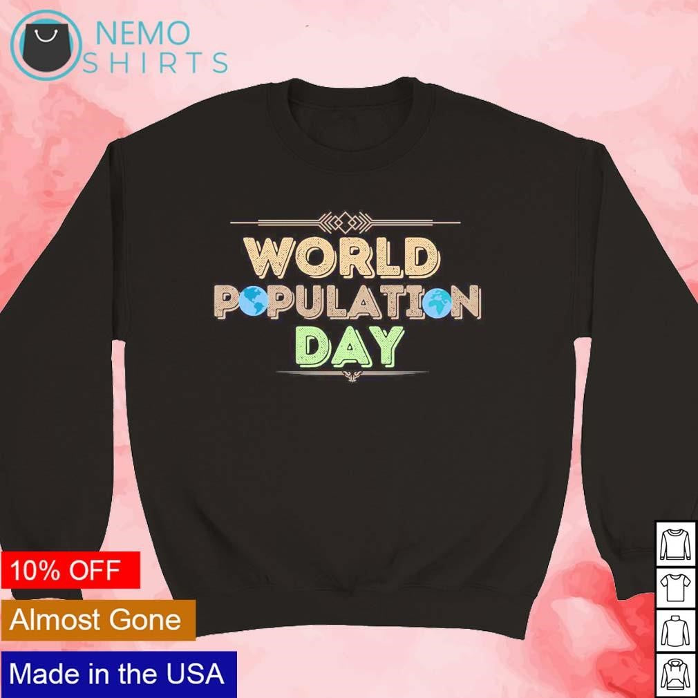 World population day classic - Adult & Kids T-Shirts, Sweatshirts & Hoodies apparel design preview 3