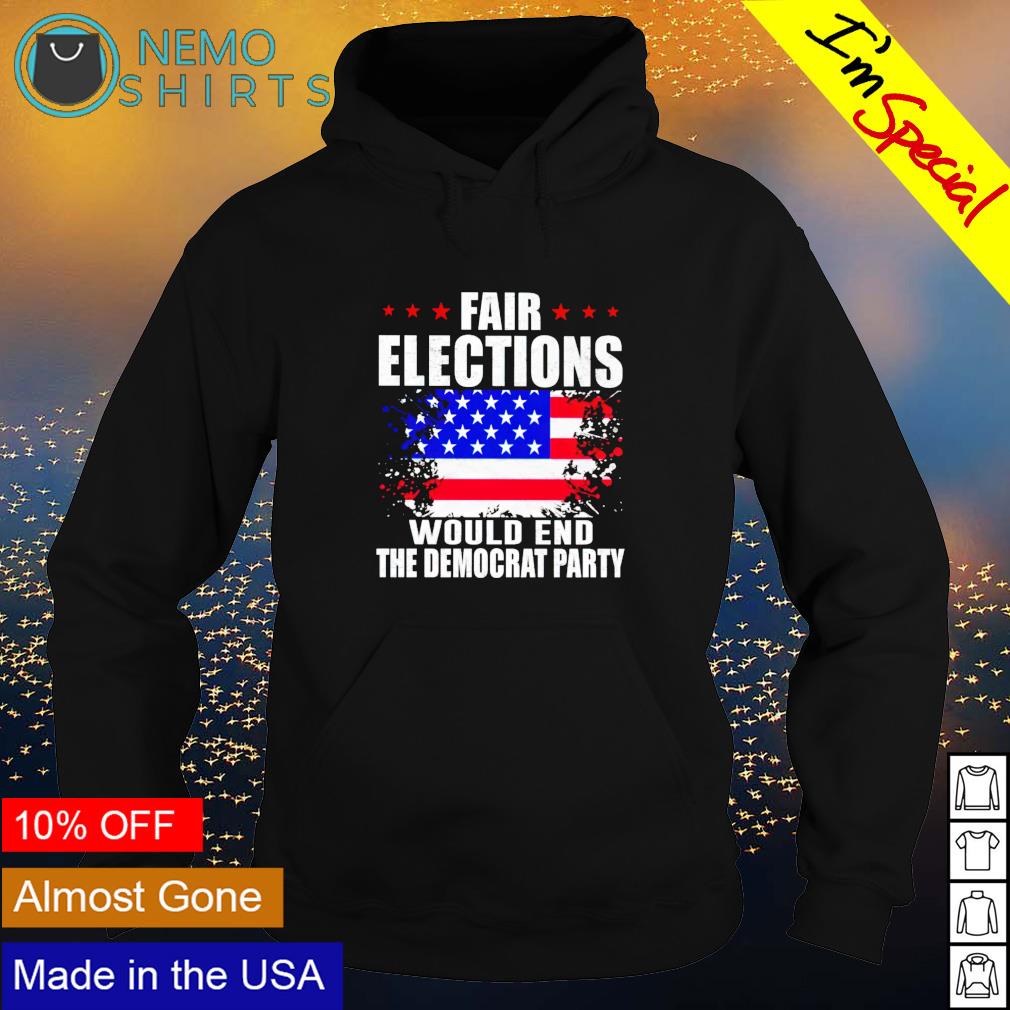 Fair elections would end the democrat party - Adult & Kids T-Shirts, Sweatshirts & Hoodies apparel design preview 2