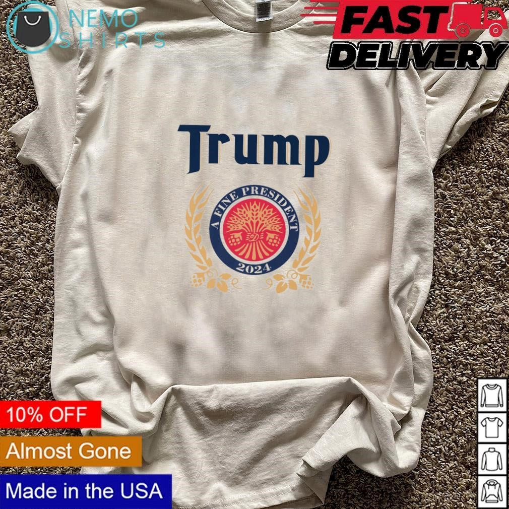 Trump a fine president 2024 - Adult & Kids T-Shirts, Sweatshirts & Hoodies apparel design preview 3