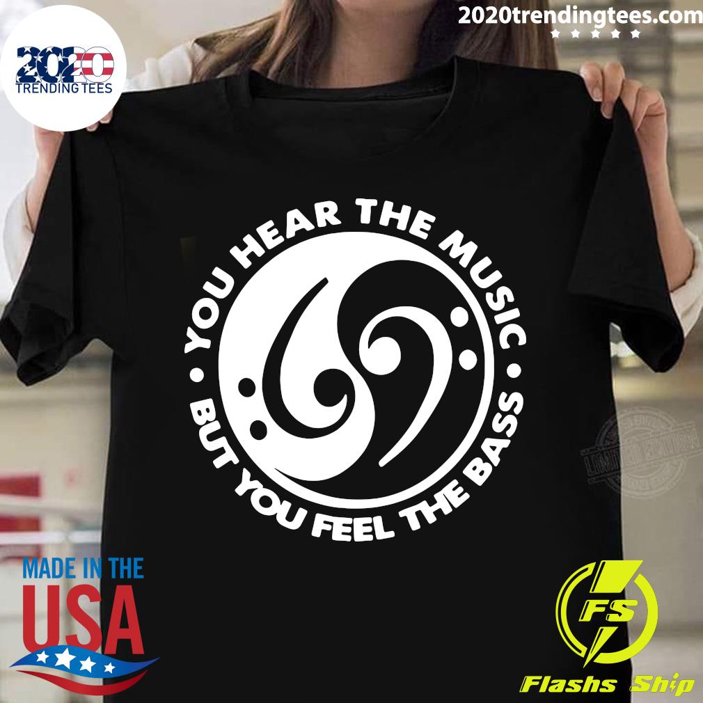 Feng Shui You Hear The Music But Feel Bass - Adult & Kids T-Shirts, Sweatshirts & Hoodies apparel design preview 1
