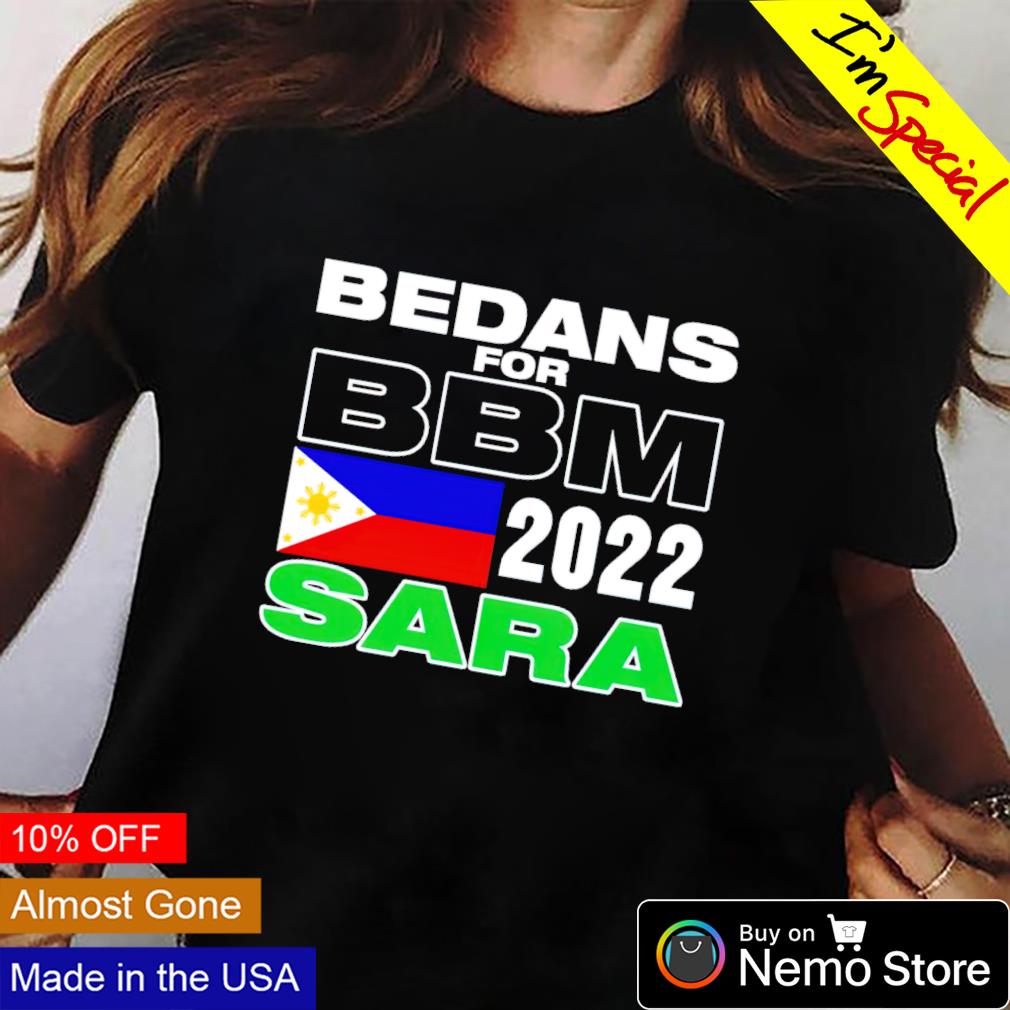 Bedans for Bbm Philippines 2022 Sara - Adult & Kids T-Shirts, Sweatshirts & Hoodies apparel design preview 2