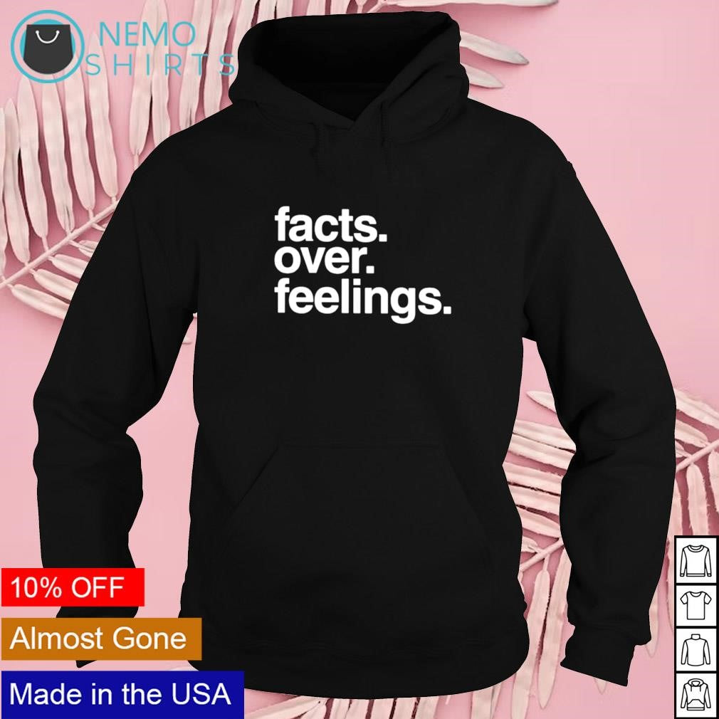Facts over feelings - Adult & Kids T-Shirts, Sweatshirts & Hoodies apparel design preview 2