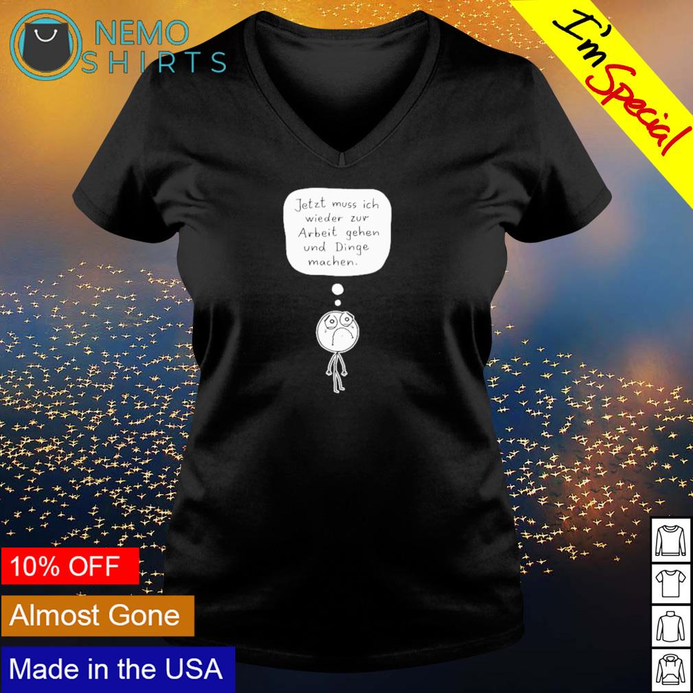 Jetzt muss ich wieder zur Arbeit gehen und dinge - Adult & Kids T-Shirts, Sweatshirts & Hoodies apparel design preview 5