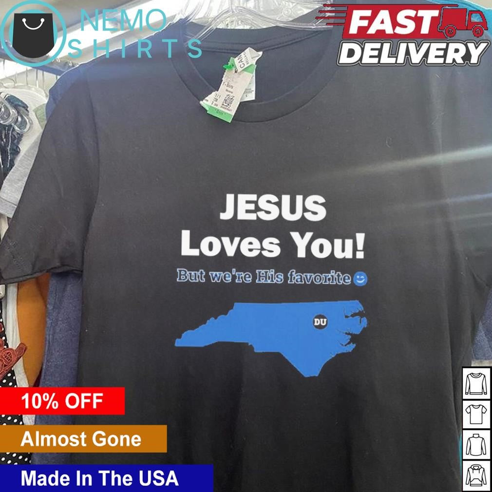 Jesus loves you Duke state map - Adult & Kids T-Shirts, Sweatshirts & Hoodies apparel design preview 5