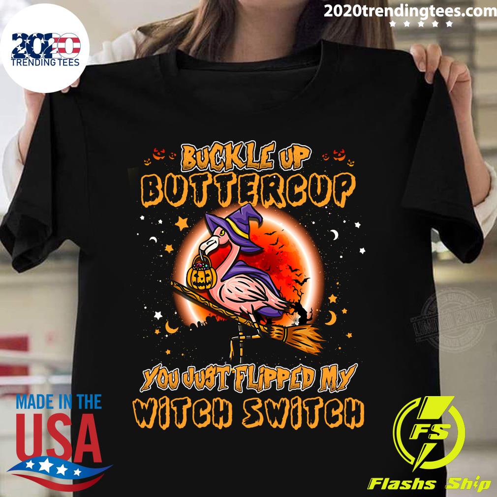 Flamingo Buckle Up Buttercup You just Flipped My - Adult & Kids T-Shirts, Sweatshirts & Hoodies apparel design preview 1
