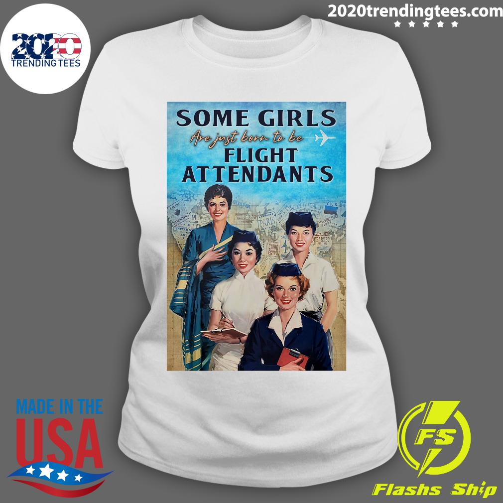 Flight Attendants Some Girls Are Just Born To Be - Adult & Kids T-Shirts, Sweatshirts & Hoodies apparel design preview 3