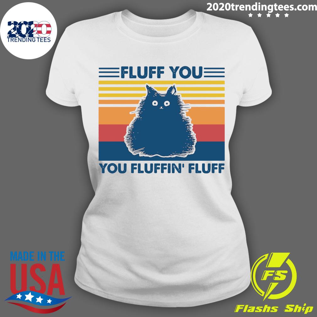 Fluff You Fluffin' Cat Kitten - Adult & Kids T-Shirts, Sweatshirts & Hoodies apparel design preview 3