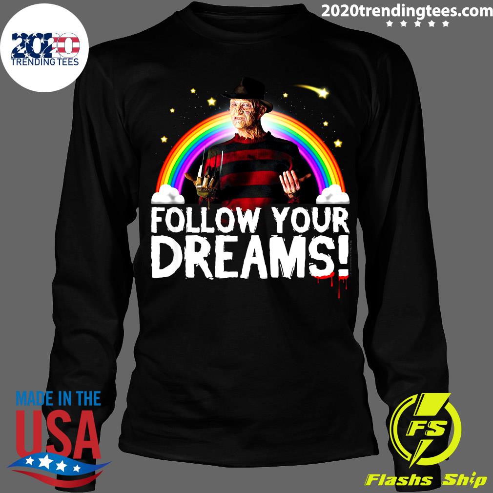 Follow Your Dreams Nightmare On Elm Street - Adult & Kids T-Shirts, Sweatshirts & Hoodies apparel design preview 4