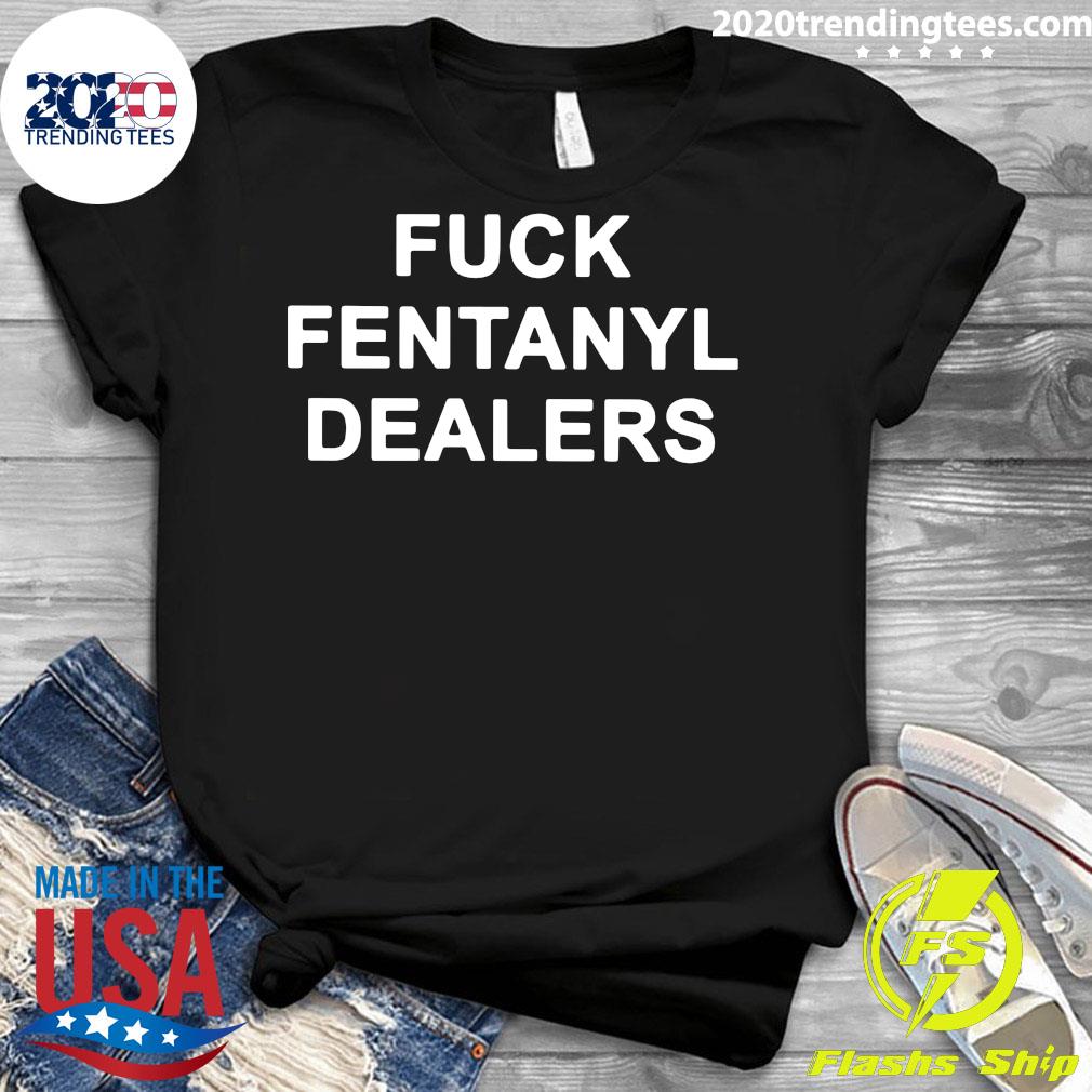 Fuck Fentanyl Dealers - Adult & Kids T-Shirts, Sweatshirts & Hoodies apparel design preview 3