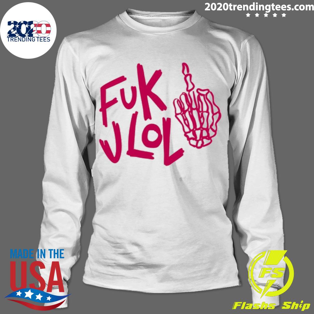 Fuk Jlol No Love Bitch You Get Nothing - Adult & Kids T-Shirts, Sweatshirts & Hoodies apparel design preview 4