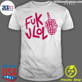 Fuk Jlol No Love Bitch You Get Nothing - Adult & Kids T-Shirts, Sweatshirts & Hoodies apparel design preview 1