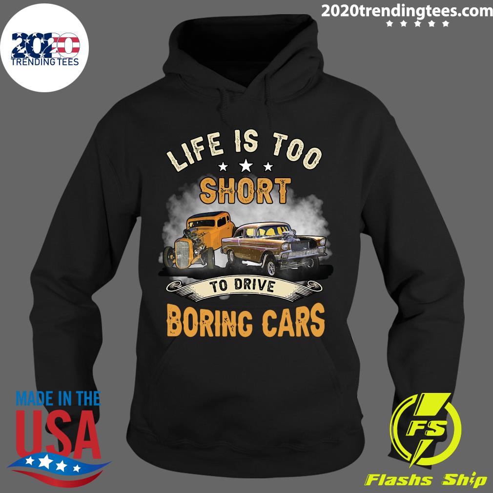 Funny Cars Life Is Too Short To Drive Boring Classic - Adult & Kids T-Shirts, Sweatshirts & Hoodies apparel design preview 2