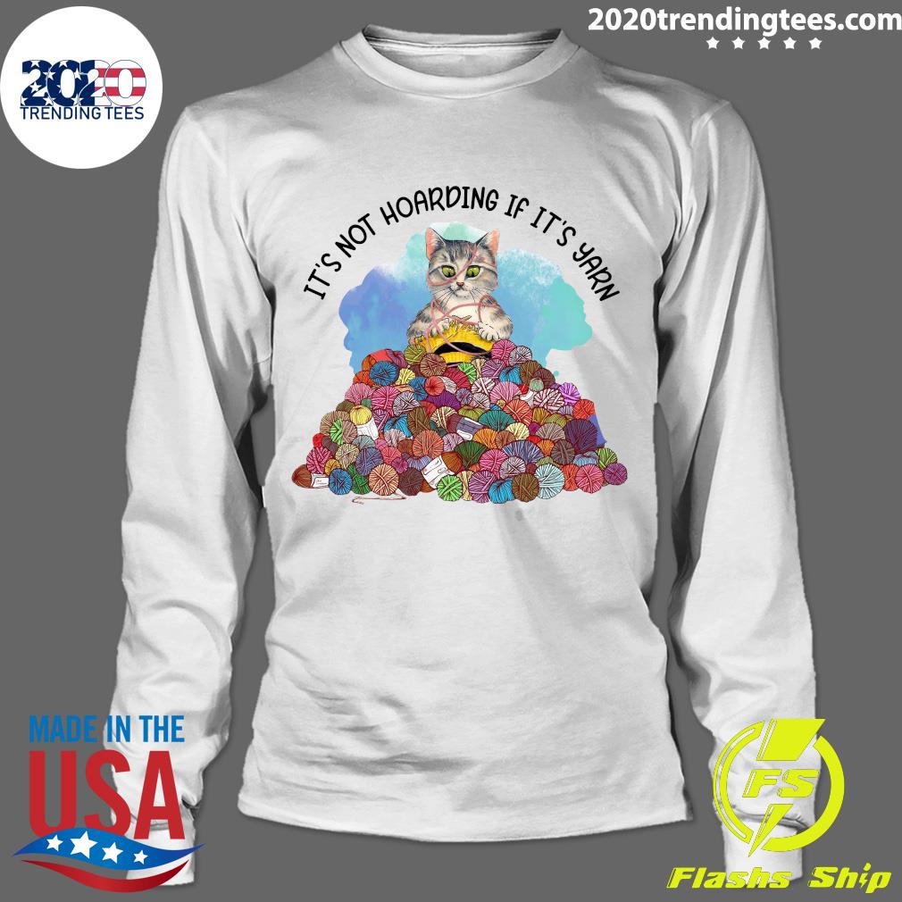 Funny Cat Knitting It's Not Hoarding If Yarn - Adult & Kids T-Shirts, Sweatshirts & Hoodies apparel design preview 4
