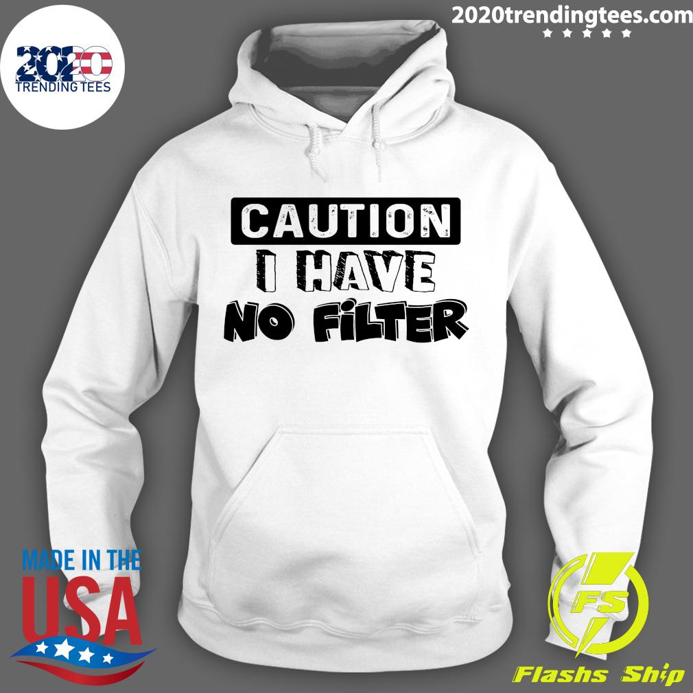 Funny Caution I Have No Filter - Adult & Kids T-Shirts, Sweatshirts & Hoodies apparel design preview 2