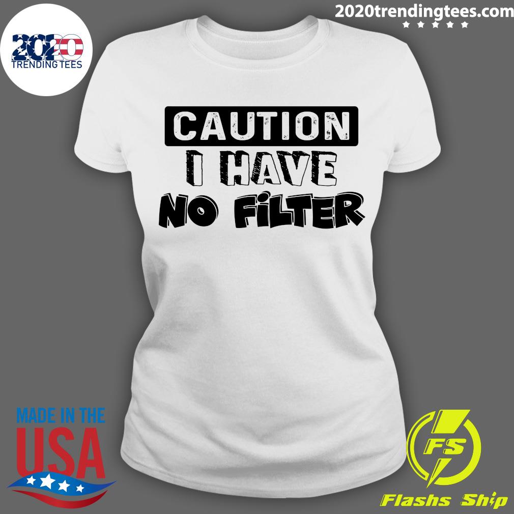 Funny Caution I Have No Filter - Adult & Kids T-Shirts, Sweatshirts & Hoodies apparel design preview 3