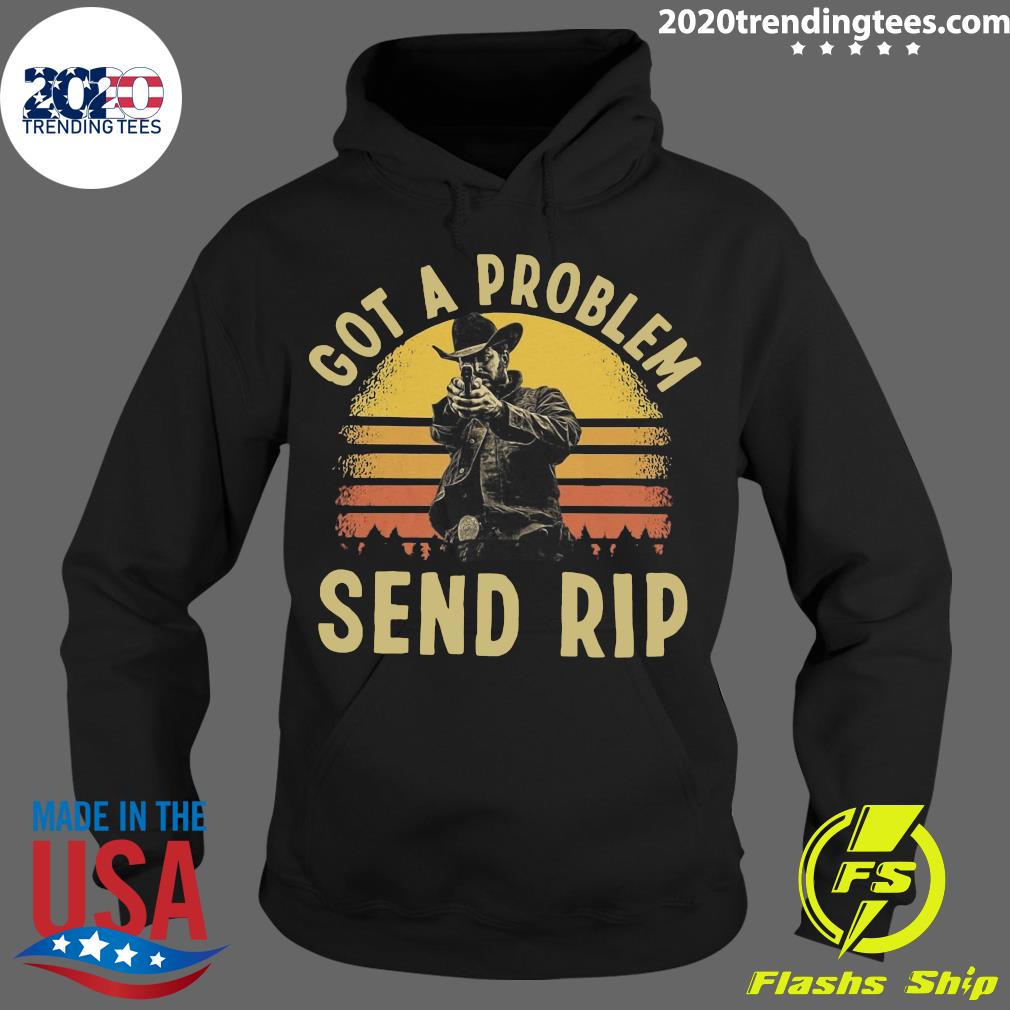 Funny Wheeler Jacket Got A Problem Send Rip Vintage - Adult & Kids T-Shirts, Sweatshirts & Hoodies apparel design preview 2