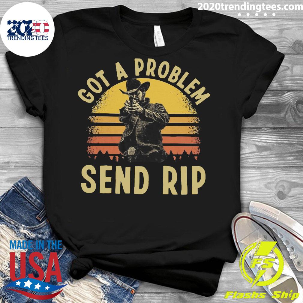 Funny Wheeler Jacket Got A Problem Send Rip Vintage - Adult & Kids T-Shirts, Sweatshirts & Hoodies apparel design preview 3