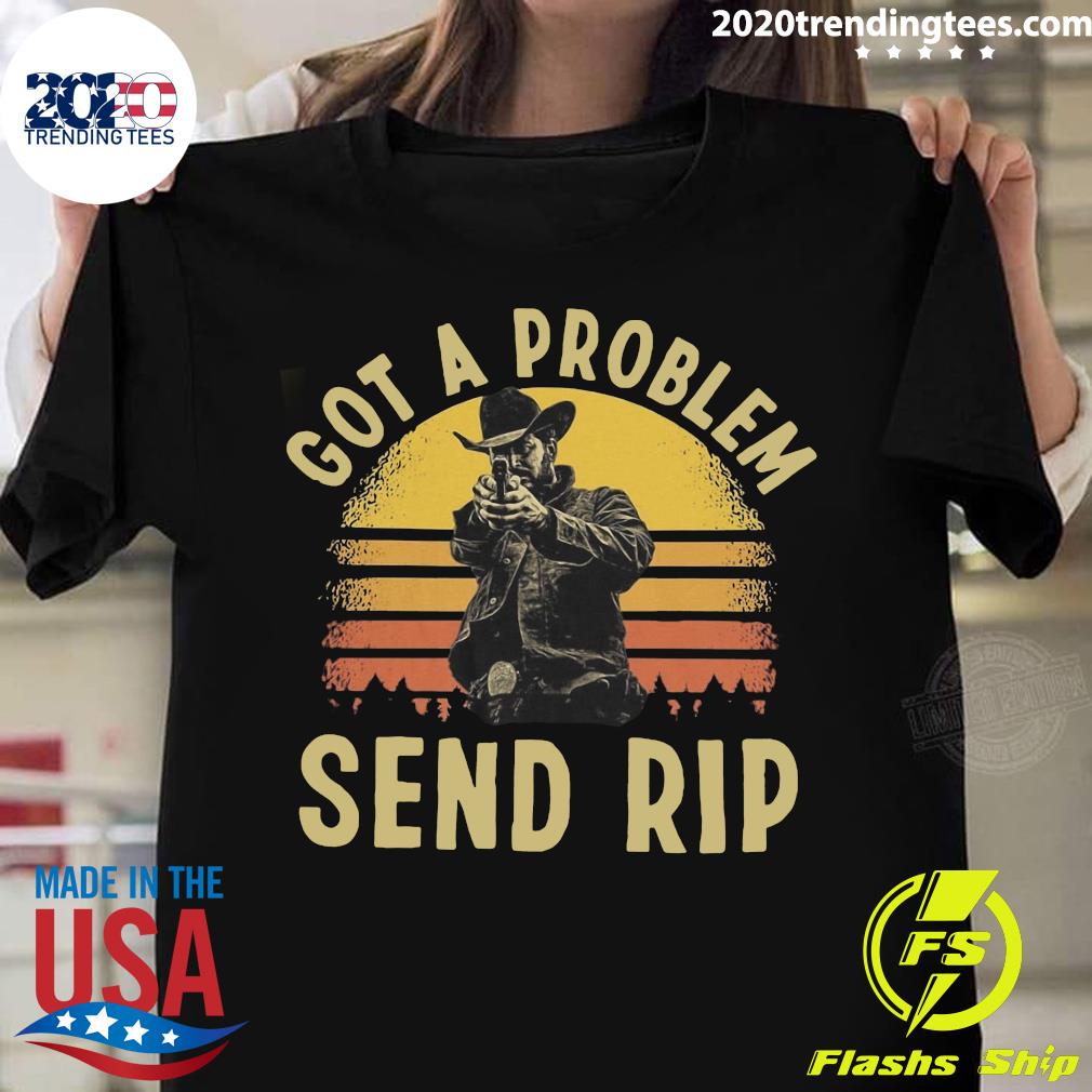 Funny Wheeler Jacket Got A Problem Send Rip Vintage - Adult & Kids T-Shirts, Sweatshirts & Hoodies apparel design preview 1
