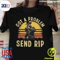 Funny Wheeler Jacket Got A Problem Send Rip Vintage - Adult & Kids T-Shirts, Sweatshirts & Hoodies apparel design preview 1