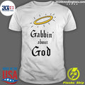 Gabbin About God - Adult & Kids T-Shirts, Sweatshirts & Hoodies apparel design preview 1