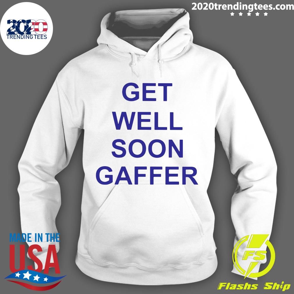 Get Well Soon Gaffer - Adult & Kids T-Shirts, Sweatshirts & Hoodies apparel design preview 2