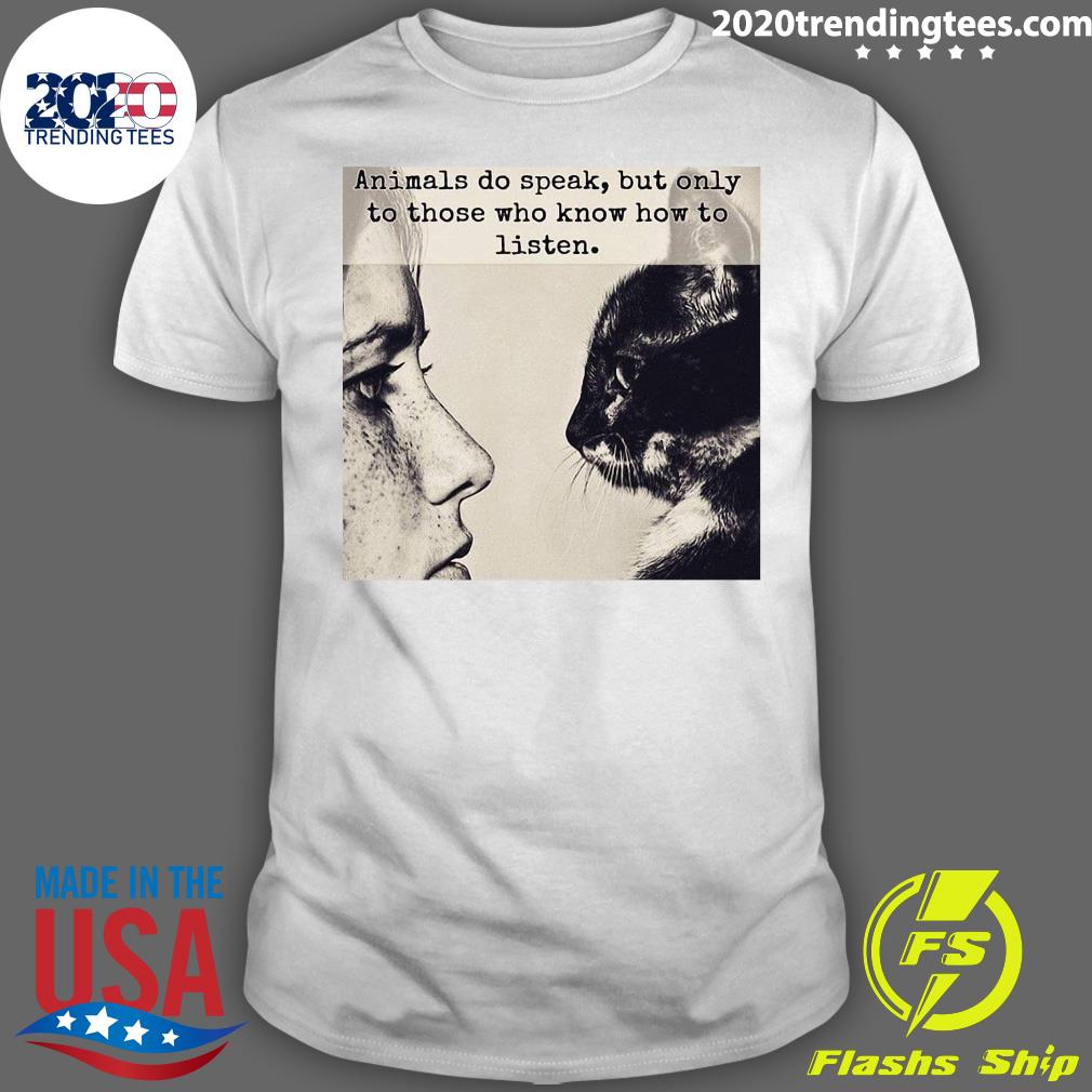 Girl And Cat Animals Do Speak But Only To Those Who - Adult & Kids T-Shirts, Sweatshirts & Hoodies apparel design preview 1