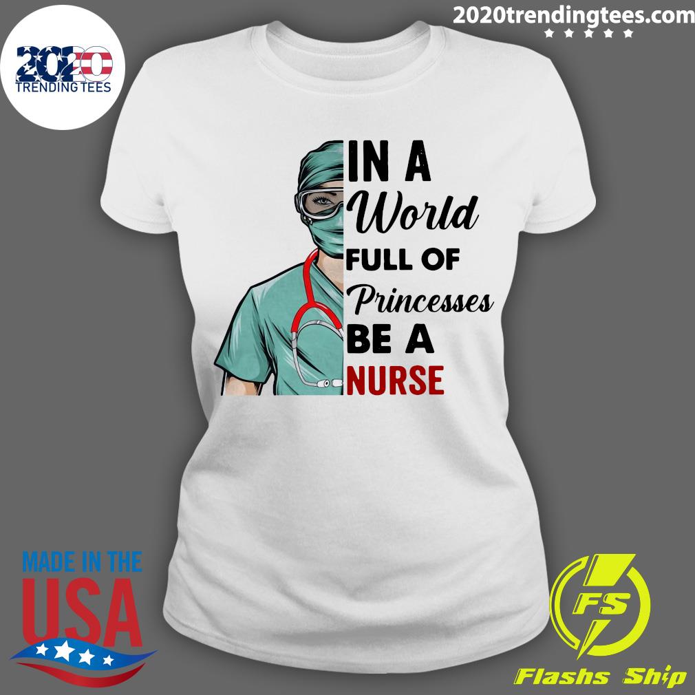 Girl In A World Full Of Princesses Be Nurse - Adult & Kids T-Shirts, Sweatshirts & Hoodies apparel design preview 3