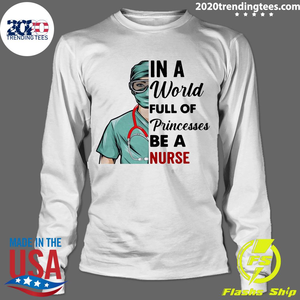Girl In A World Full Of Princesses Be Nurse - Adult & Kids T-Shirts, Sweatshirts & Hoodies apparel design preview 4