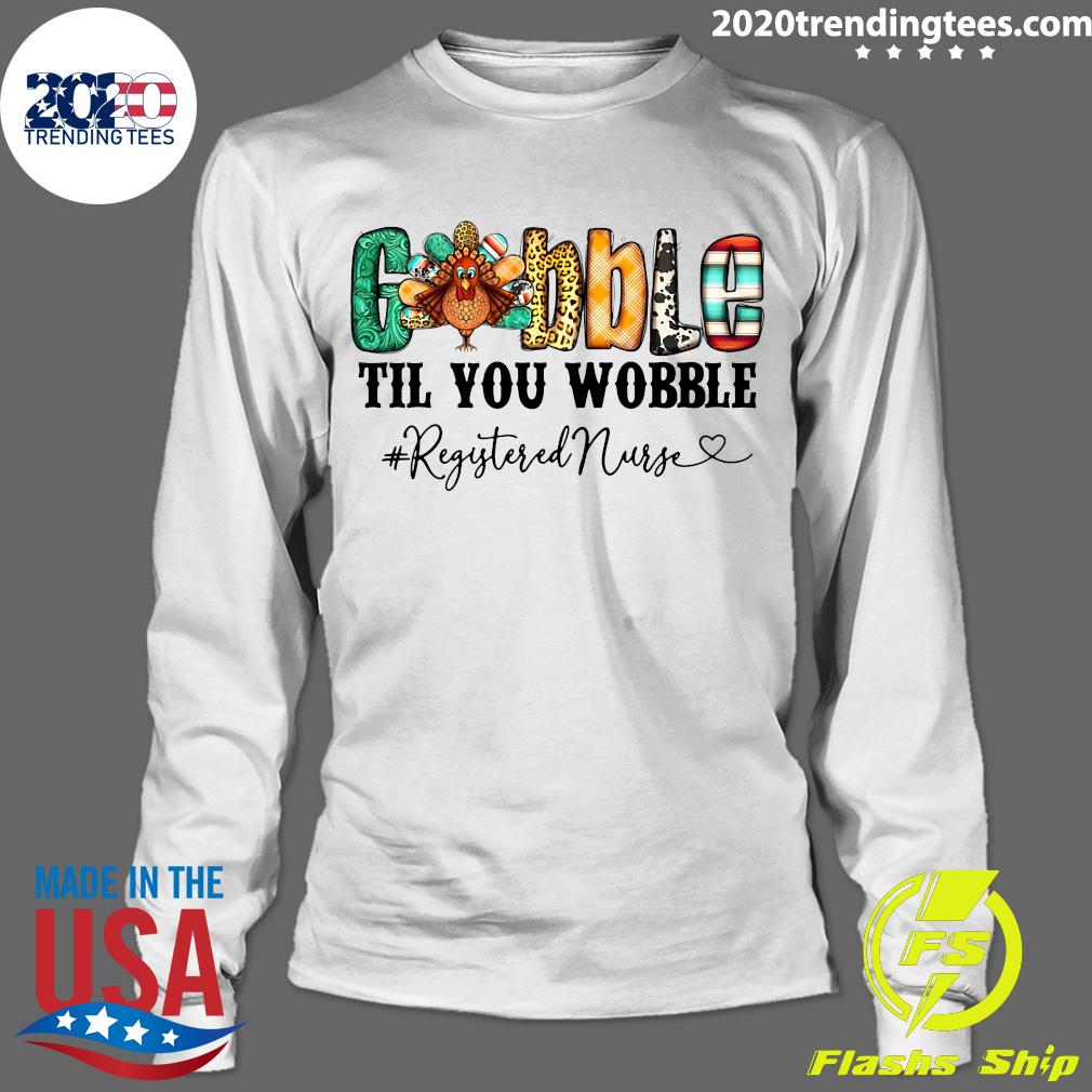 Gobble Til You Wobble Registered Nurse - Adult & Kids T-Shirts, Sweatshirts & Hoodies apparel design preview 4