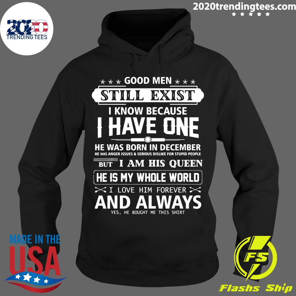Good Men Still Exist I Know Because Have One - Adult & Kids T-Shirts, Sweatshirts & Hoodies apparel design preview 2