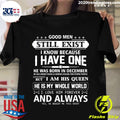 Good Men Still Exist I Know Because Have One - Adult & Kids T-Shirts, Sweatshirts & Hoodies apparel design preview 1