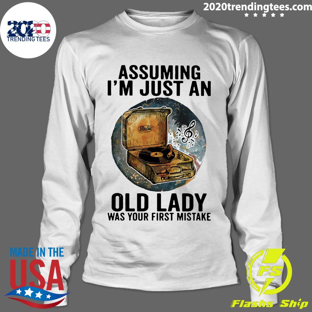 Gramophone Music Assuming I'm Just An Old Lady Was - Adult & Kids T-Shirts, Sweatshirts & Hoodies apparel design preview 4