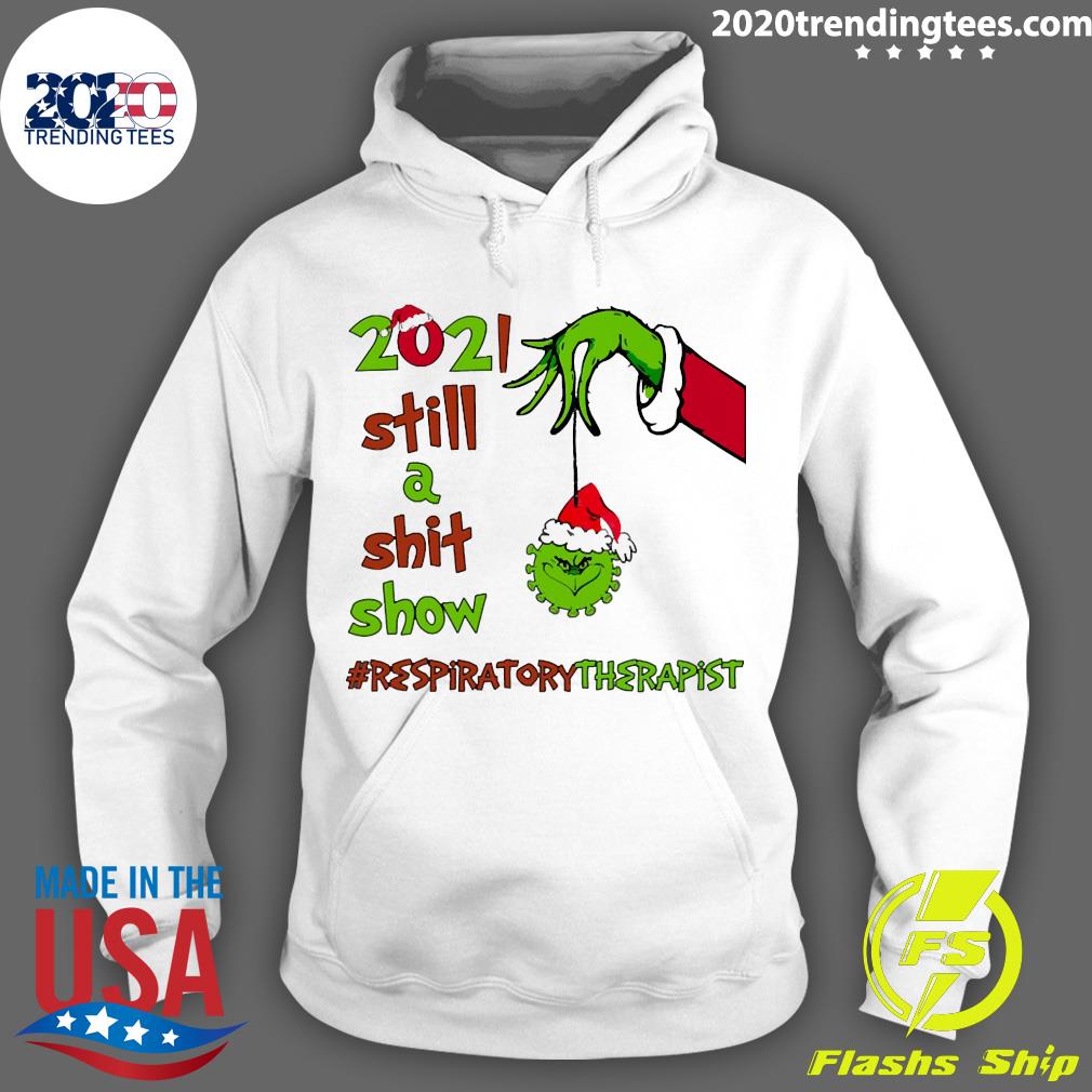 Grinch Hands 2021 Sitll A Sht Show Respiratory - Adult & Kids T-Shirts, Sweatshirts & Hoodies apparel design preview 2