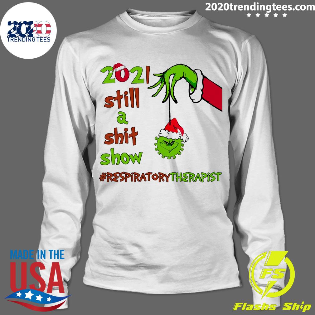 Grinch Hands 2021 Sitll A Sht Show Respiratory - Adult & Kids T-Shirts, Sweatshirts & Hoodies apparel design preview 4