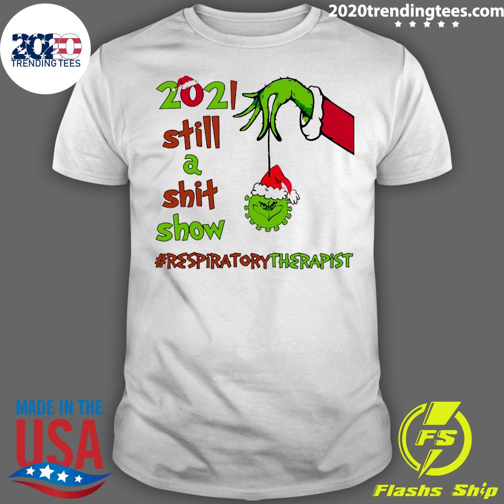 Grinch Hands 2021 Sitll A Sht Show Respiratory - Adult & Kids T-Shirts, Sweatshirts & Hoodies apparel design preview 1