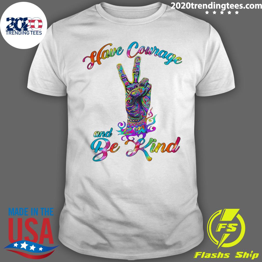 Have Courage And Be Kind LGBT - Adult & Kids T-Shirts, Sweatshirts & Hoodies apparel design preview 1