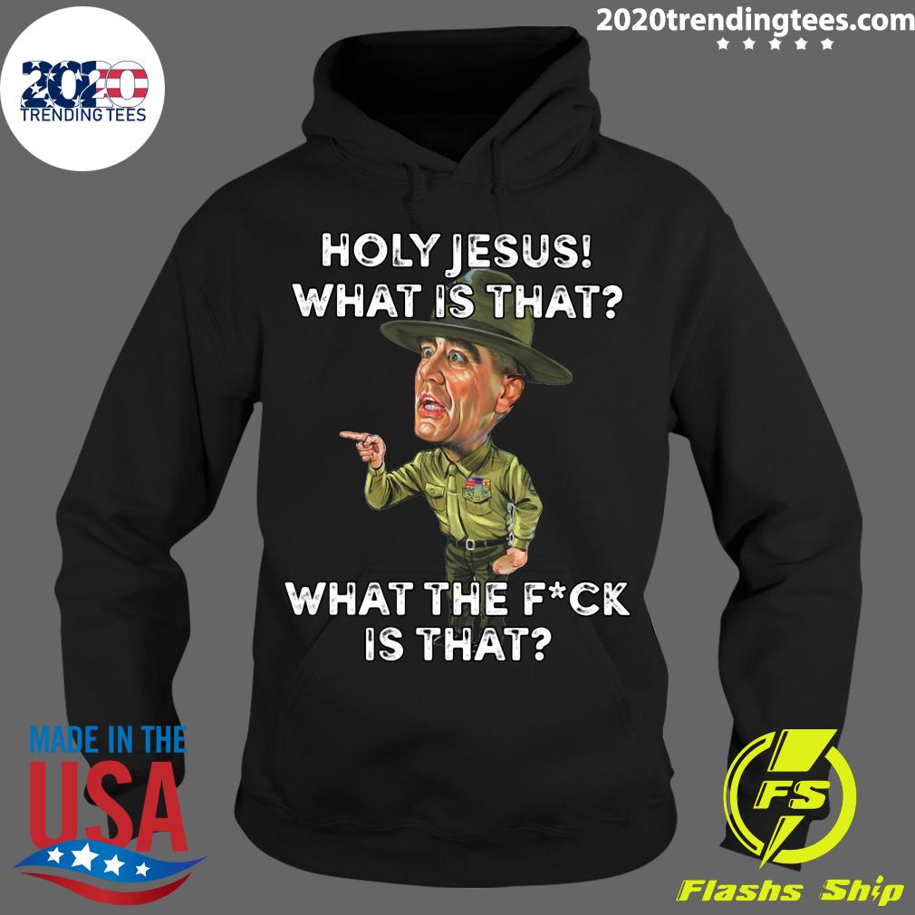 Holy Jesus What Is That The Fuck - Adult & Kids T-Shirts, Sweatshirts & Hoodies apparel design preview 2
