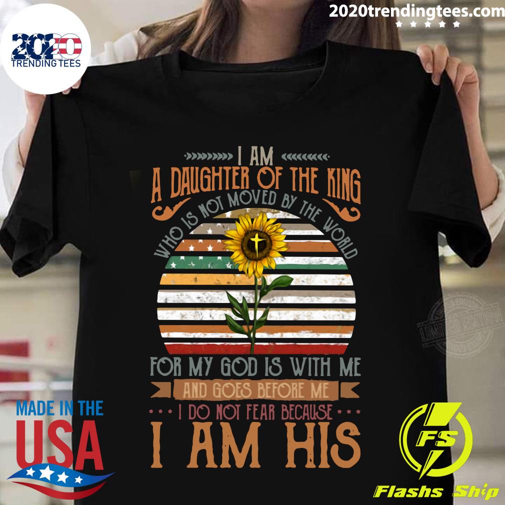 I Am A Daughter Of The King Who Is Not Moved By World - Adult & Kids T-Shirts, Sweatshirts & Hoodies apparel design preview 1