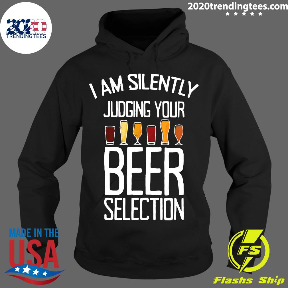 I Am Silently Judging Your Beer Selection - Adult & Kids T-Shirts, Sweatshirts & Hoodies apparel design preview 2