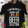 I Am Silently Judging Your Beer Selection - Adult & Kids T-Shirts, Sweatshirts & Hoodies apparel design preview 1