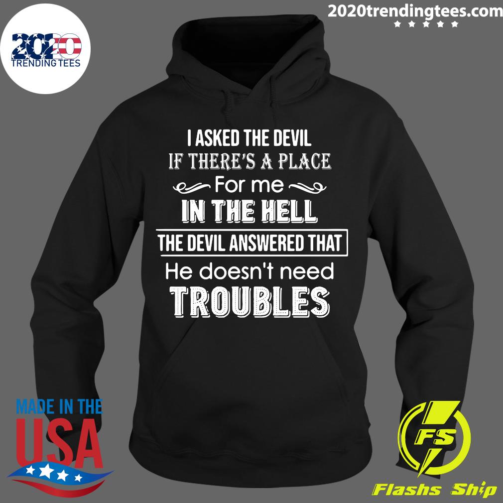 I Asked The Devil If There's A Place For Me In Hell - Adult & Kids T-Shirts, Sweatshirts & Hoodies apparel design preview 2