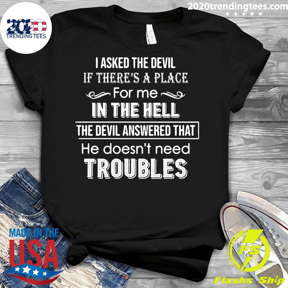 I Asked The Devil If There's A Place For Me In Hell - Adult & Kids T-Shirts, Sweatshirts & Hoodies apparel design preview 3