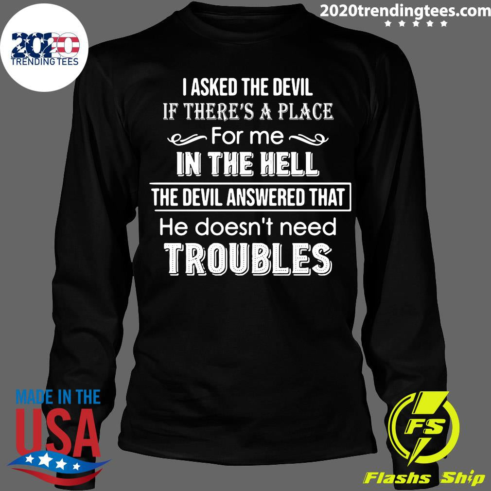 I Asked The Devil If There's A Place For Me In Hell - Adult & Kids T-Shirts, Sweatshirts & Hoodies apparel design preview 4