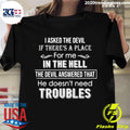 I Asked The Devil If There's A Place For Me In Hell - Adult & Kids T-Shirts, Sweatshirts & Hoodies apparel design preview 1