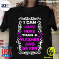 I Can Load More Than A Washer And Dryer - Adult & Kids T-Shirts, Sweatshirts & Hoodies apparel design preview 1