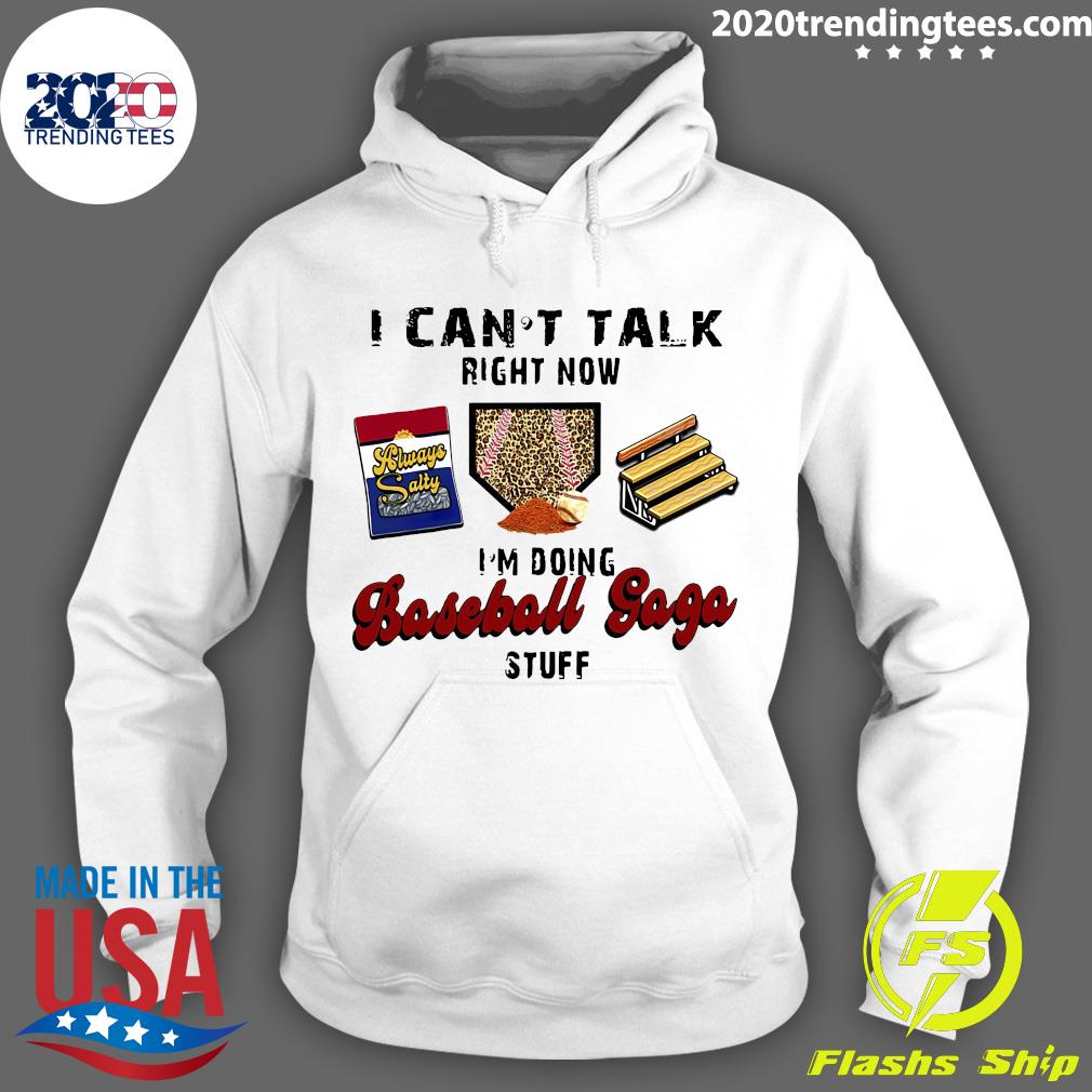 I Can't Talk Right Now I'm Doing Baseball Gaga Stuff - Adult & Kids T-Shirts, Sweatshirts & Hoodies apparel design preview 2