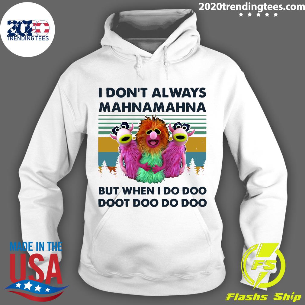 I Don't Always Mahna But When Do Doo Doot - Adult & Kids T-Shirts, Sweatshirts & Hoodies apparel design preview 2