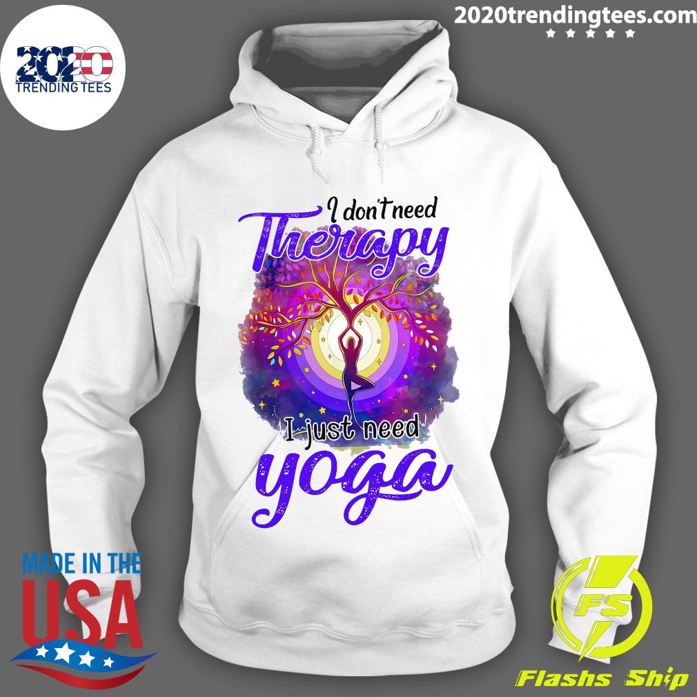 I Don't Need Therapy Just Yoga - Adult & Kids T-Shirts, Sweatshirts & Hoodies apparel design preview 2