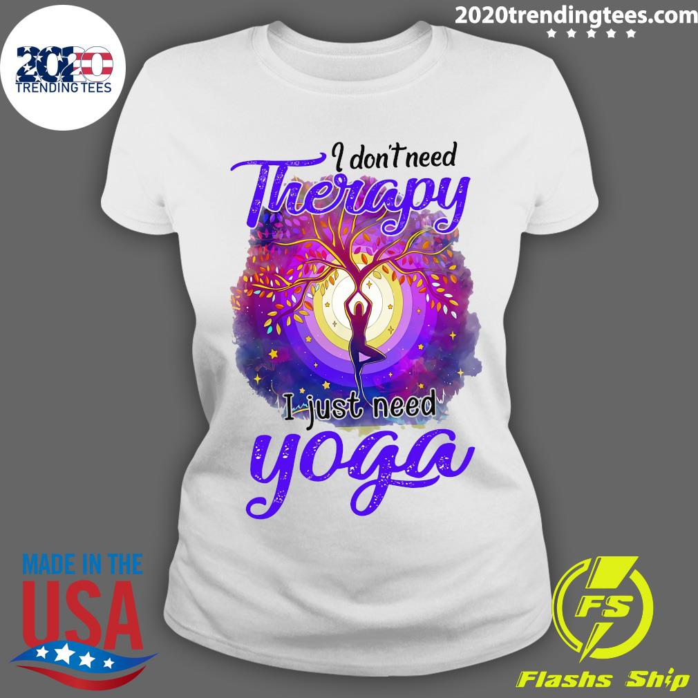 I Don't Need Therapy Just Yoga - Adult & Kids T-Shirts, Sweatshirts & Hoodies apparel design preview 3