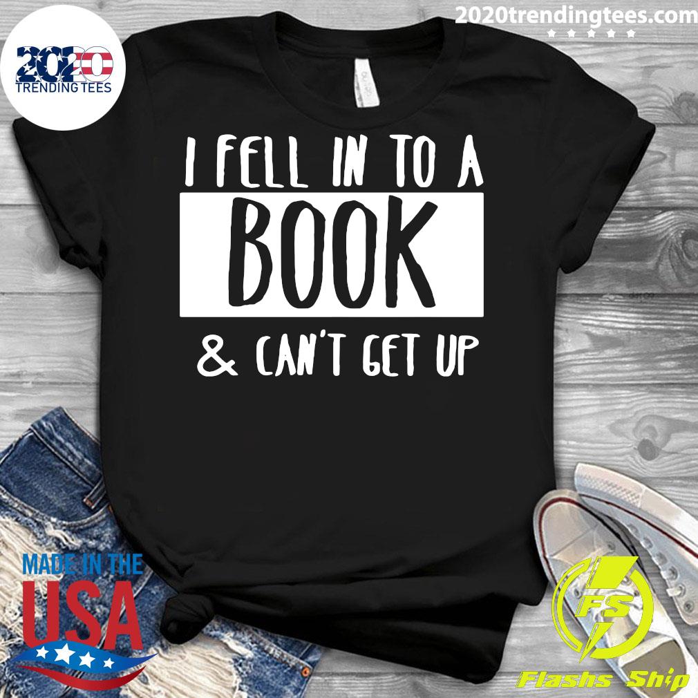 I Fell Into A Book And Can't Get Up - Adult & Kids T-Shirts, Sweatshirts & Hoodies apparel design preview 3